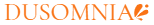 DUSOMNIA
